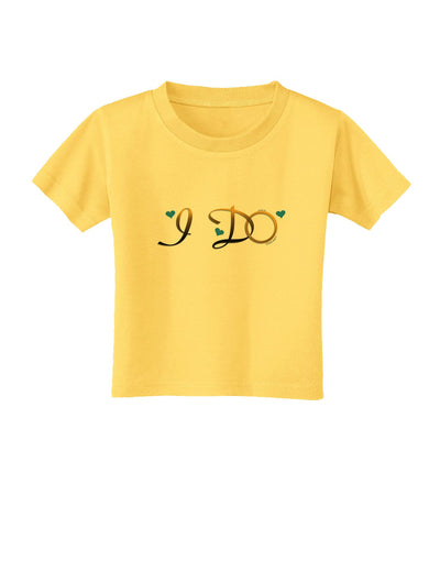 I Do - Groom Toddler T-Shirt-Toddler T-Shirt-TooLoud-Yellow-2T-Davson Sales