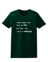 I Don't Always Test My Code Funny Quote Womens Dark T-Shirt by TooLoud-Clothing-TooLoud-Forest-Green-Small-Davson Sales
