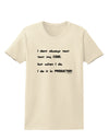 I Don't Always Test My Code Funny Quote Womens T-Shirt by TooLoud-Clothing-TooLoud-Natural-X-Small-Davson Sales