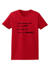 I Don't Always Test My Code Funny Quote Womens T-Shirt by TooLoud-Clothing-TooLoud-Red-X-Small-Davson Sales