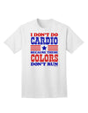 I Don't Do Cardio Because These Colors Don't Run Adult T-Shirt-Mens T-Shirt-TooLoud-White-Small-Davson Sales