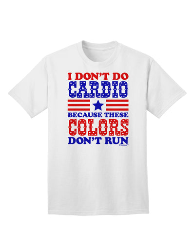 I Don't Do Cardio Because These Colors Don't Run Adult T-Shirt-Mens T-Shirt-TooLoud-White-Small-Davson Sales