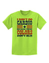 I Don't Do Cardio Because These Colors Don't Run Childrens T-Shirt-Childrens T-Shirt-TooLoud-Lime-Green-X-Small-Davson Sales