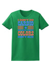 I Don't Do Cardio Because These Colors Don't Run Womens Dark T-Shirt-TooLoud-Kelly-Green-X-Small-Davson Sales