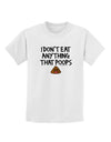 I Don't Eat Anything That Poops Childrens T-Shirt-Childrens T-Shirt-TooLoud-White-X-Small-Davson Sales