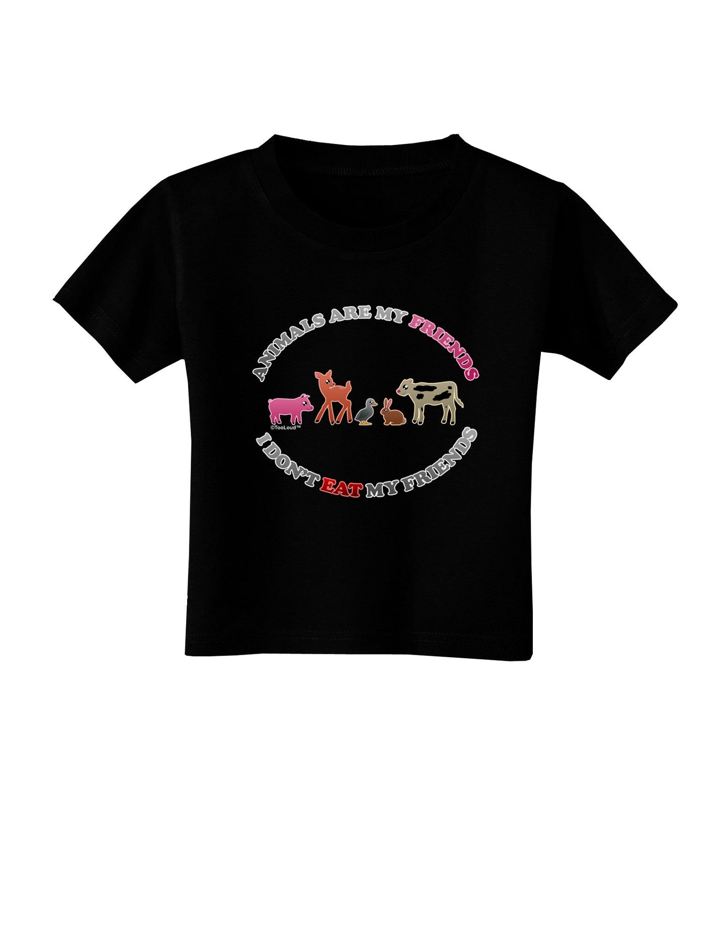 I Don't Eat My Friends Toddler T-Shirt Dark-Toddler T-Shirt-TooLoud-Black-2T-Davson Sales