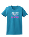 I Don't Get Drunk - Kawaii Womens Dark T-Shirt-TooLoud-Turquoise-X-Small-Davson Sales