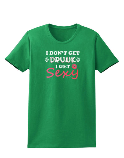 I Don't Get Drunk - Sexy Womens Dark T-Shirt-TooLoud-Kelly-Green-X-Small-Davson Sales