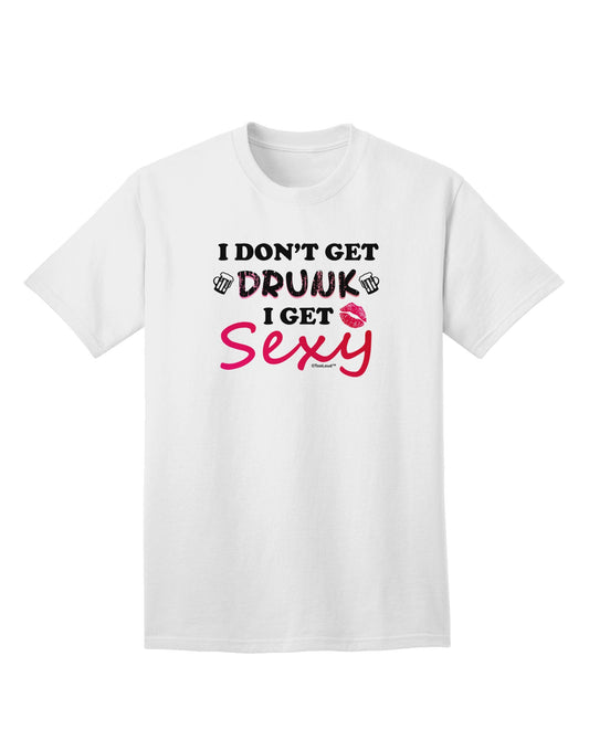I Don't Get Drunk - Sophisticated Adult T-Shirt for the Chic and Bold-Mens T-shirts-TooLoud-White-Small-Davson Sales