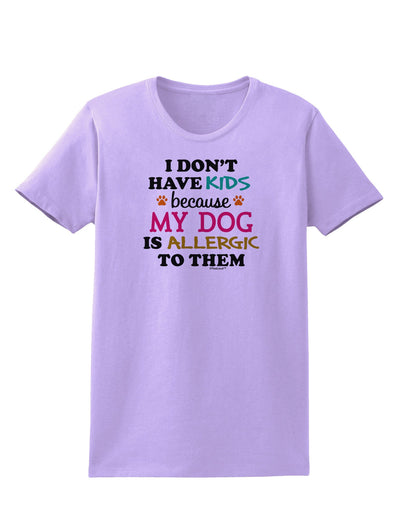 I Don't Have Kids - Dog Womens T-Shirt-Womens T-Shirt-TooLoud-Lavender-X-Small-Davson Sales