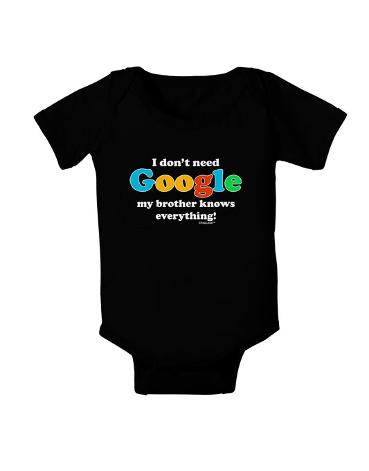 I Don't Need Google - Brother Baby Romper Bodysuit Dark-Baby Romper-TooLoud-Black-06-Months-Davson Sales