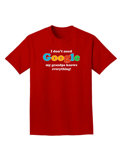 I Don't Need Google - Grandpa Adult Dark T-Shirt-Mens T-Shirt-TooLoud-Red-Small-Davson Sales