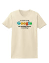 I Don't Need Google - Grandpa Womens T-Shirt-Womens T-Shirt-TooLoud-Natural-X-Small-Davson Sales