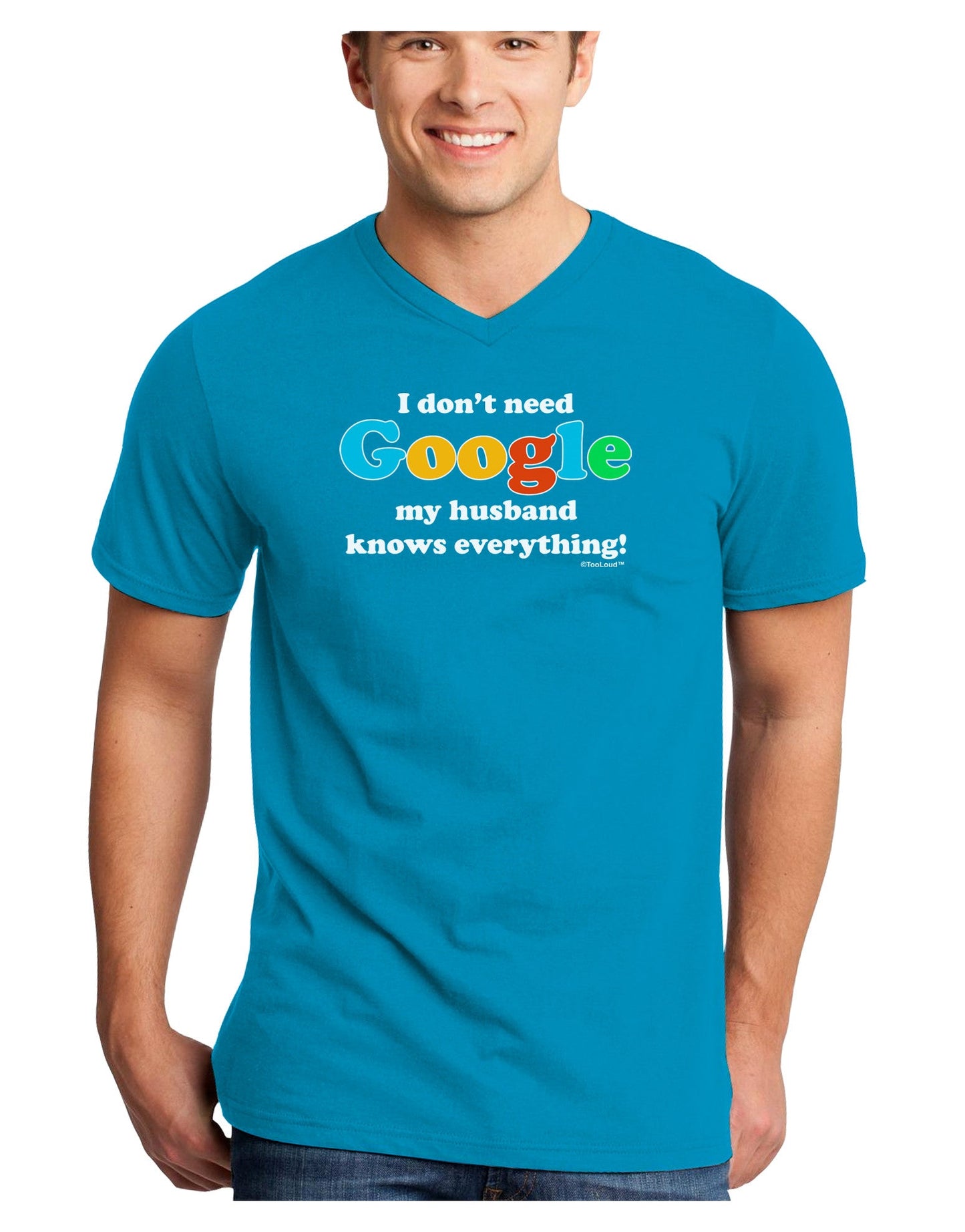 I Don't Need Google - Husband Adult Dark V-Neck T-Shirt-Mens V-Neck T-Shirt-TooLoud-Turquoise-Small-Davson Sales