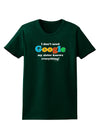 I Don't Need Google - Sister Womens Dark T-Shirt-TooLoud-Forest-Green-Small-Davson Sales