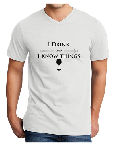 I Drink and I Know Things funny Adult V-Neck T-shirt by TooLoud-Mens V-Neck T-Shirt-TooLoud-White-Small-Davson Sales