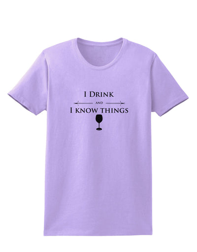 I Drink and I Know Things funny Womens T-Shirt by TooLoud-Womens T-Shirt-TooLoud-Lavender-X-Small-Davson Sales