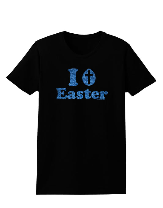 I Egg Cross Easter - Blue Glitter Womens Dark T-Shirt by TooLoud-Womens T-Shirt-TooLoud-Black-X-Small-Davson Sales