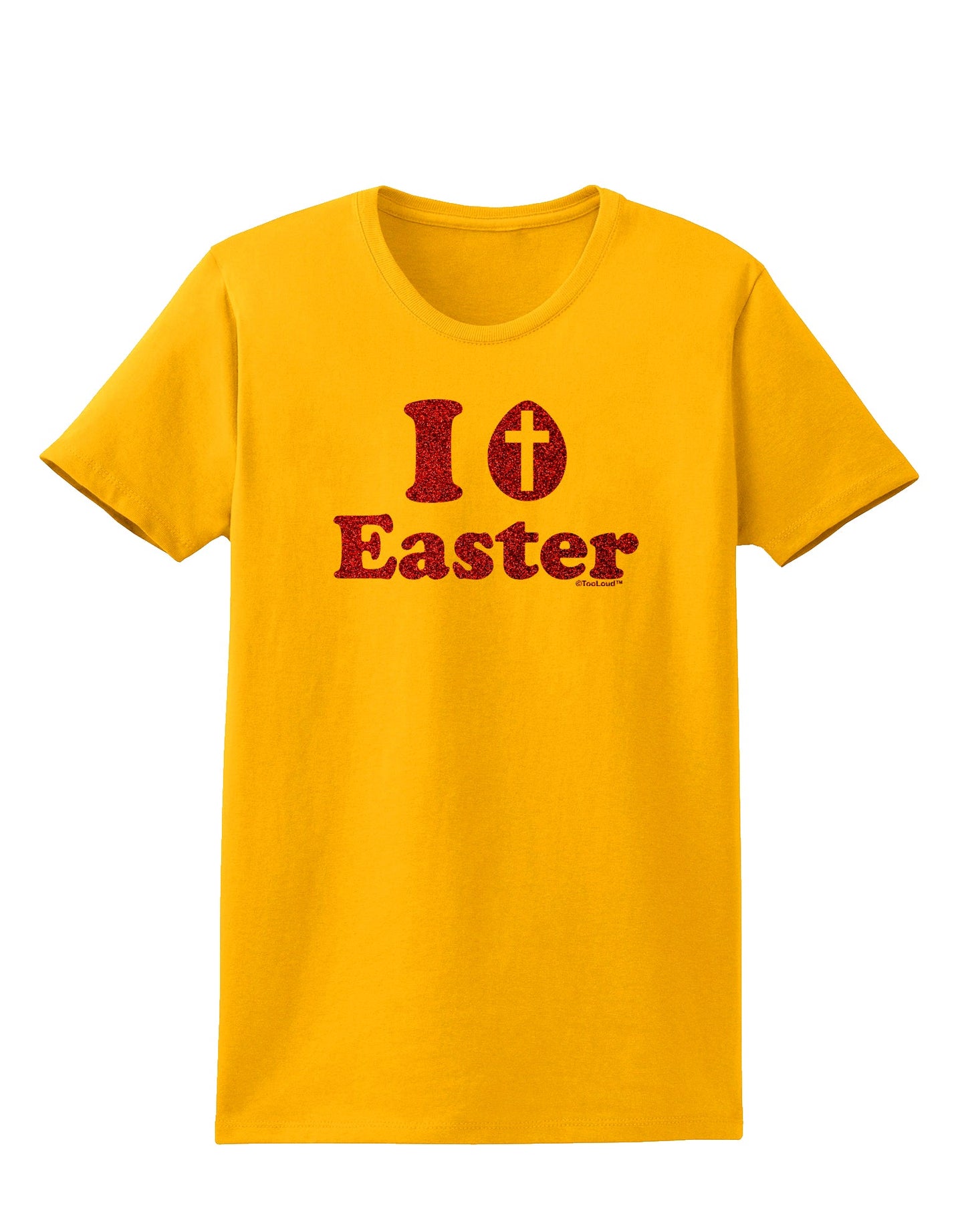 I Egg Cross Easter - Red Glitter Womens T-Shirt by TooLoud-Womens T-Shirt-TooLoud-Gold-X-Small-Davson Sales