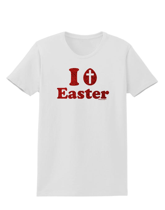 I Egg Cross Easter - Red Glitter Womens T-Shirt by TooLoud-Womens T-Shirt-TooLoud-White-X-Small-Davson Sales