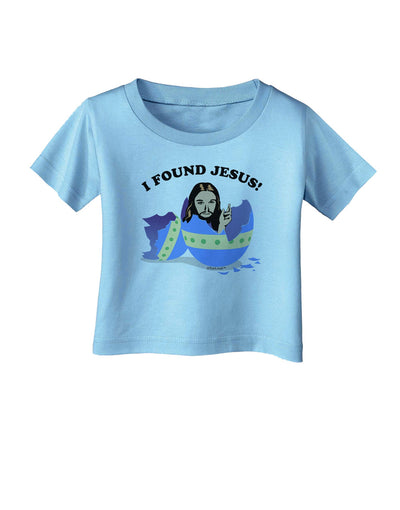 I Found Jesus - Easter Egg Infant T-Shirt-Infant T-Shirt-TooLoud-Aquatic-Blue-06-Months-Davson Sales