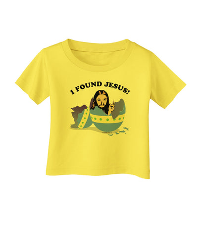 I Found Jesus - Easter Egg Infant T-Shirt-Infant T-Shirt-TooLoud-Yellow-06-Months-Davson Sales