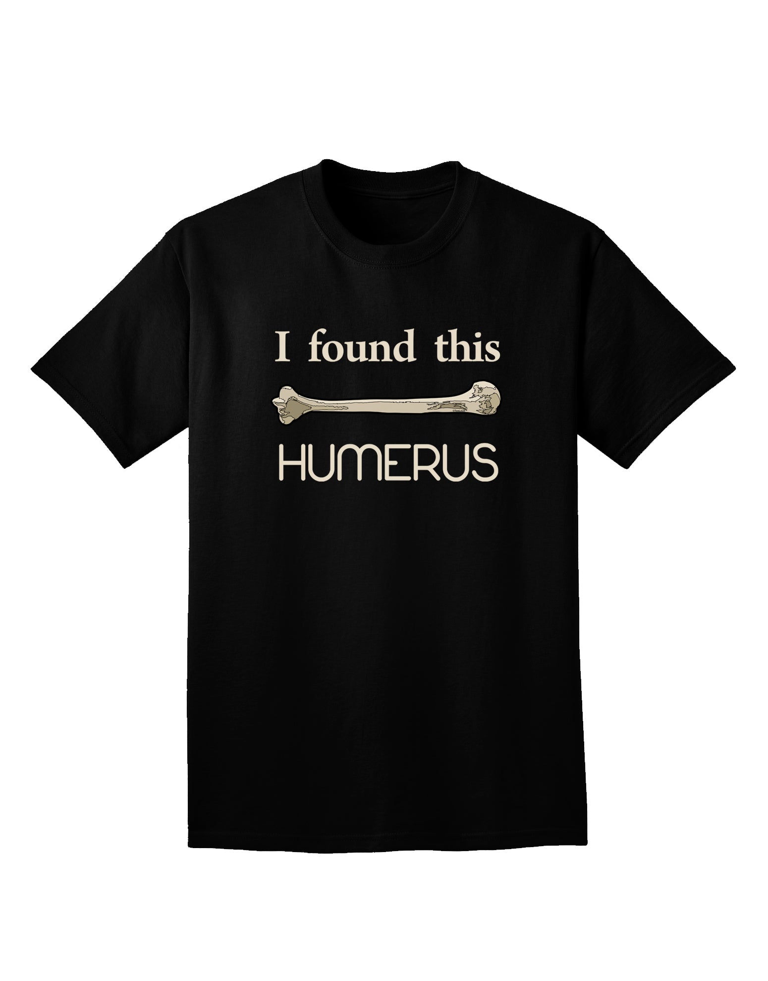 I Found This Humerus - Science Humor Adult Dark V-Neck T-Shirt-Mens V-Neck T-Shirt-TooLoud-Black-Small-Davson Sales