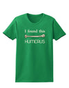 I Found This Humerus - Science Humor Womens Dark T-Shirt-Womens T-Shirt-TooLoud-Kelly-Green-X-Small-Davson Sales