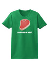 I Hand-Rub My Meat - Steak Womens Dark T-Shirt-Womens T-Shirt-TooLoud-Kelly-Green-X-Small-Davson Sales