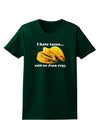 I Hate Tacos Said No Juan Ever Womens Dark T-Shirt by TooLoud-Womens T-Shirt-TooLoud-Forest-Green-Small-Davson Sales