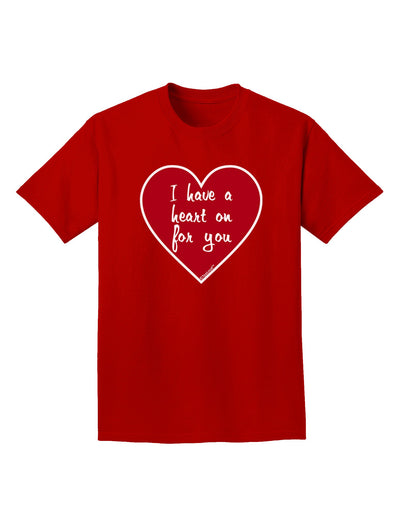 I Have a Heart On For You Adult Dark T-Shirt-Mens T-Shirt-TooLoud-Red-Small-Davson Sales