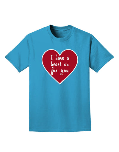 I Have a Heart On For You Adult Dark T-Shirt-Mens T-Shirt-TooLoud-Turquoise-Small-Davson Sales