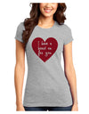 I Have a Heart On For You Juniors T-Shirt-Womens Juniors T-Shirt-TooLoud-Ash-Gray-Juniors Fitted X-Small-Davson Sales