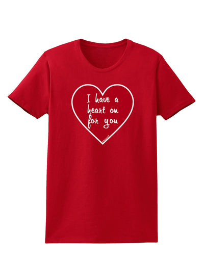 I Have a Heart On For You Womens Dark T-Shirt-TooLoud-Red-X-Small-Davson Sales