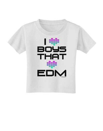 I Heart Boys That Heart EDM Toddler T-Shirt-Toddler T-Shirt-TooLoud-White-2T-Davson Sales