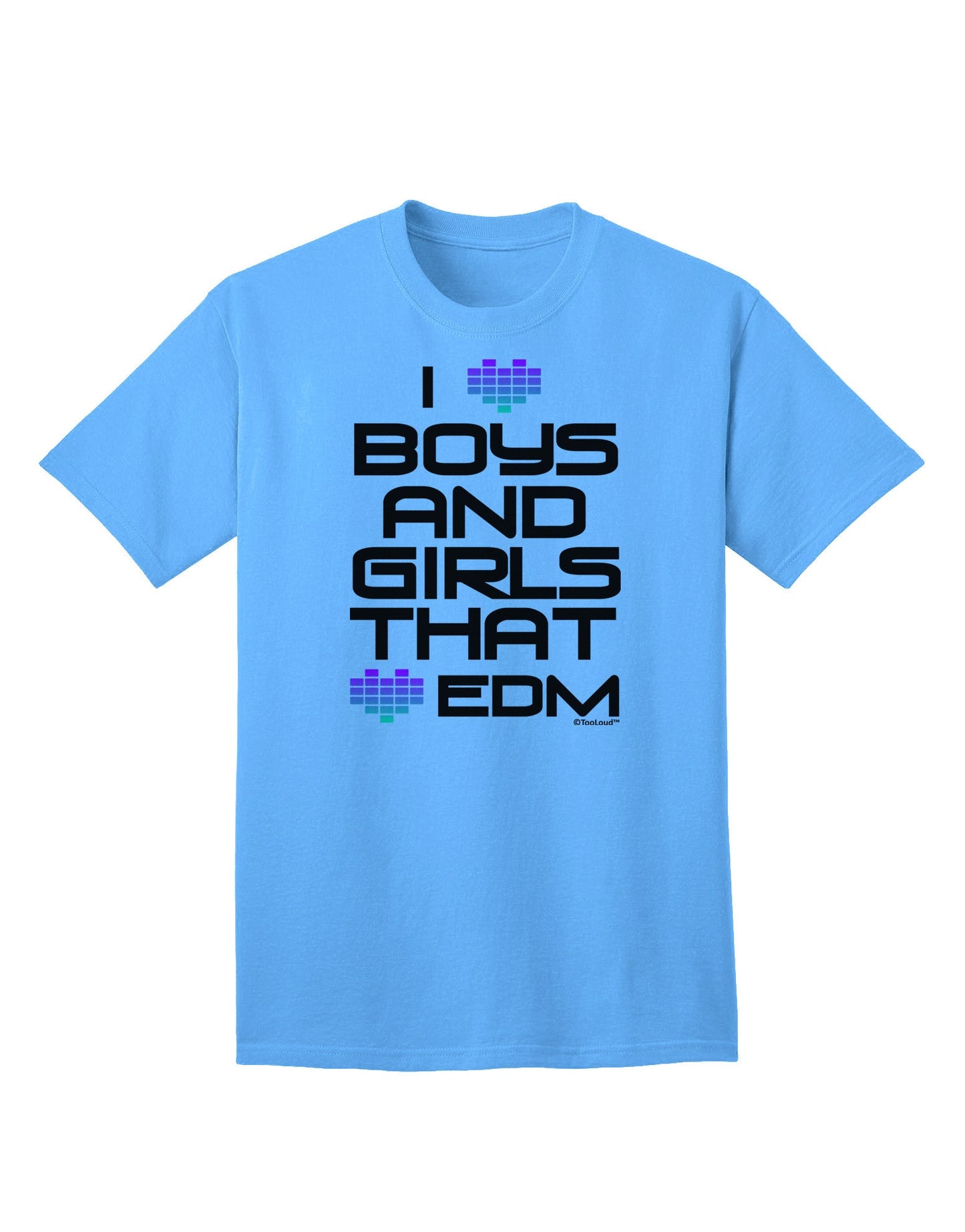 I Heart Boys and Girls That Heart EDM Adult T-Shirt-Mens T-Shirt-TooLoud-Aquatic-Blue-Small-Davson Sales
