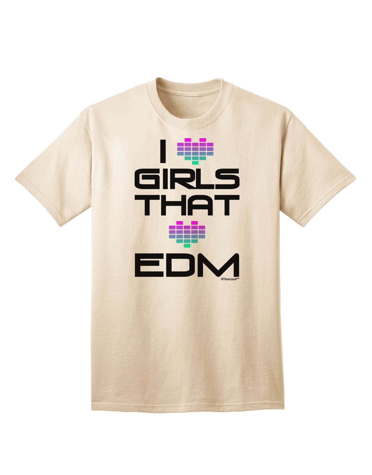 I Heart Girls That Heart EDM Adult T-Shirt-Mens T-Shirt-TooLoud-Natural-Small-Davson Sales