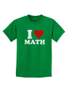 I Heart Math Distressed Childrens Dark T-Shirt by TooLoud-Childrens T-Shirt-TooLoud-Kelly-Green-X-Small-Davson Sales