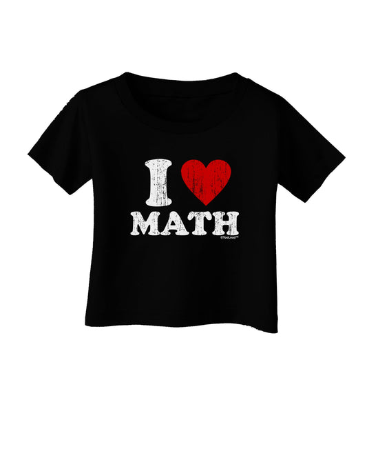 I Heart Math Distressed Infant T-Shirt Dark by TooLoud-Infant T-Shirt-TooLoud-Black-06-Months-Davson Sales
