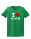 I Heart Math Distressed Womens Dark T-Shirt by TooLoud-Womens T-Shirt-TooLoud-Kelly-Green-X-Small-Davson Sales