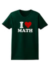 I Heart Math Distressed Womens Dark T-Shirt by TooLoud-Womens T-Shirt-TooLoud-Forest-Green-Small-Davson Sales