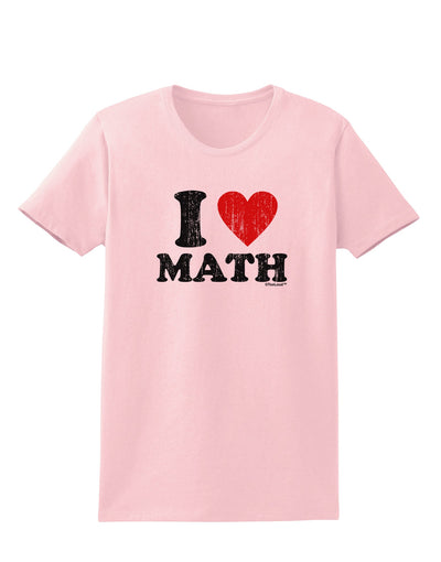 I Heart Math Distressed Womens T-Shirt by TooLoud-Womens T-Shirt-TooLoud-PalePink-X-Small-Davson Sales