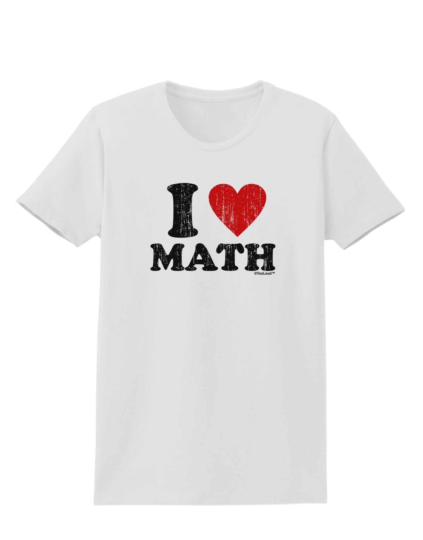 I Heart Math Distressed Womens T-Shirt by TooLoud-Womens T-Shirt-TooLoud-White-X-Small-Davson Sales