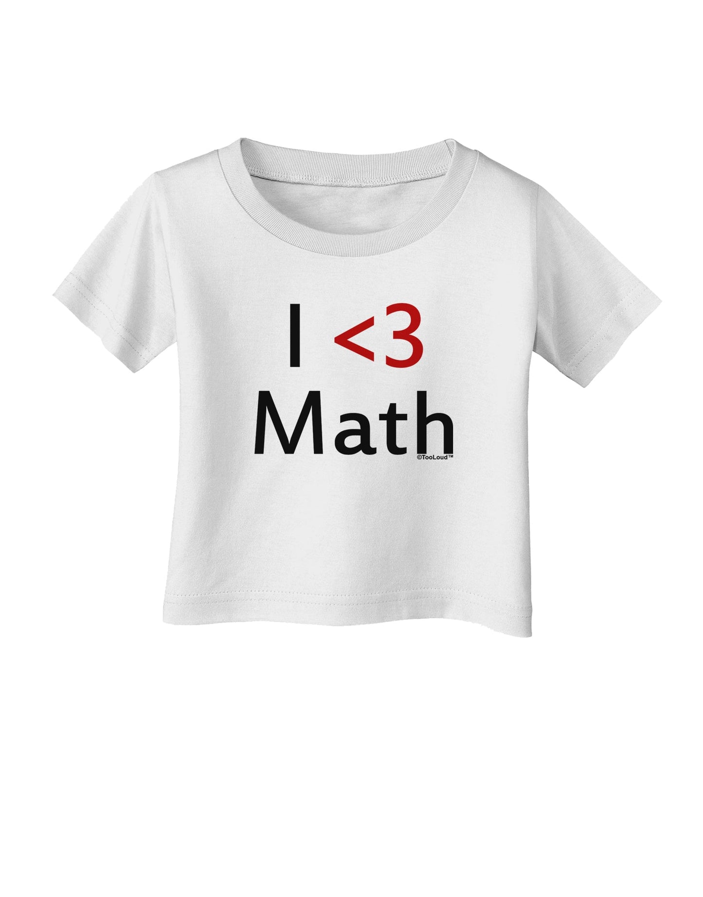 I Heart Math Infant T-Shirt by TooLoud-Infant T-Shirt-TooLoud-White-06-Months-Davson Sales