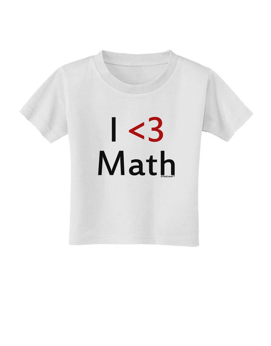 I Heart Math Toddler T-Shirt by TooLoud-Toddler T-Shirt-TooLoud-White-2T-Davson Sales