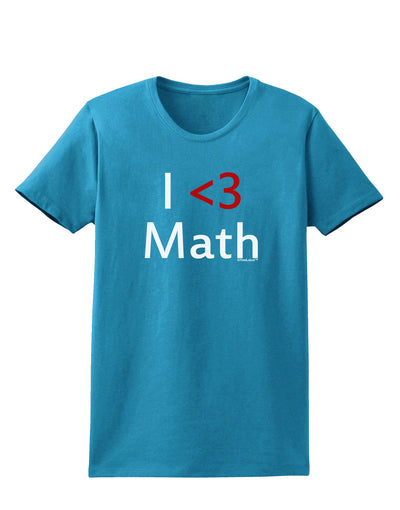 I Heart Math Womens Dark T-Shirt by TooLoud-Womens T-Shirt-TooLoud-Turquoise-X-Small-Davson Sales
