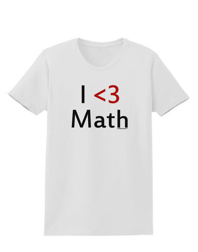 I Heart Math Womens T-Shirt by TooLoud-Womens T-Shirt-TooLoud-White-X-Small-Davson Sales