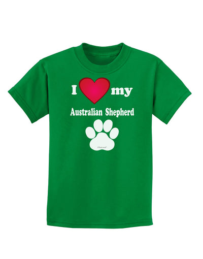 I Heart My Australian Shepherd Childrens Dark T-Shirt by TooLoud-Childrens T-Shirt-TooLoud-Kelly-Green-X-Small-Davson Sales