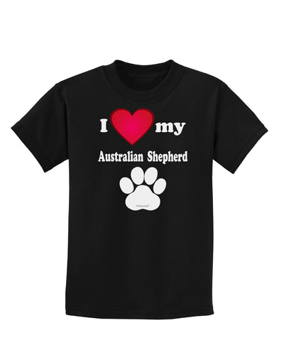 I Heart My Australian Shepherd Childrens Dark T-Shirt by TooLoud-Childrens T-Shirt-TooLoud-Black-X-Small-Davson Sales