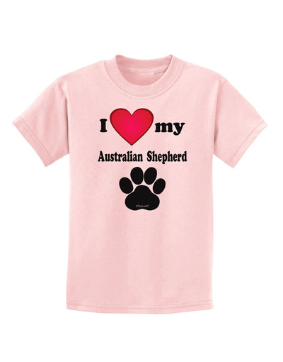 I Heart My Australian Shepherd Childrens T-Shirt by TooLoud-TooLoud-PalePink-X-Small-Davson Sales